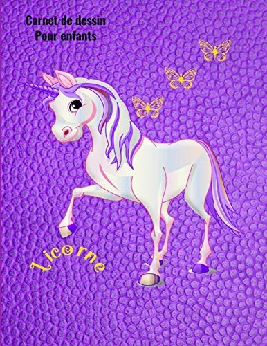 Carnet de dessin pour enfants Licorne: Carnet de dessin pour enfants Licorne