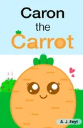 Caron the Carrot — Superhero Comics