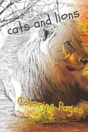 Cats and Lions Coloring Pages: Beautiful Landscapes Coloring Pages, Book, Sheets, Drawings