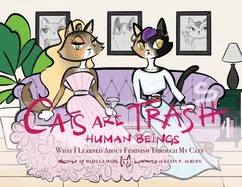 Cats Are Trash Human Beings — Graphic Novels