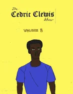 Cedric Clewis Show Volume 3