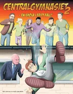 Centalgymnasiet 2: En skola i fritt fall — Graphic Novels