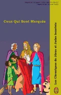 Ceux Qui Sont Marques