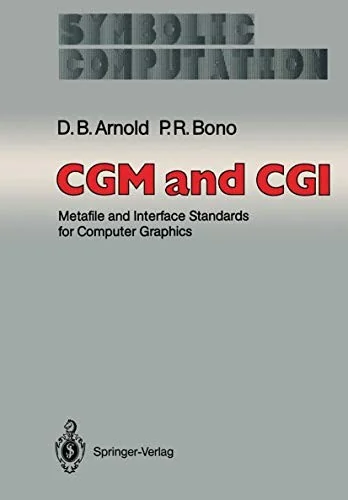 Cgm and CGI: Metafile and Interface Standards for Computer Graphics (Softcover Reprint of the Original 1st 1988) — Graphic Novels