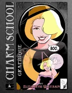 Charm School Graphique Vol 1 — Fantasy Comics
