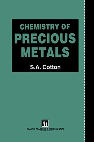 Chemistry of Precious Metals (Softcover Reprint of the Original 1st 1997)