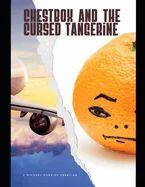 Chestbox and the Cursed Tangerine: A Childrens Story for Adults about Friendship — Fantasy Comics