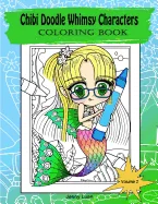 Chibi Doodle Whimsy Characters: Coloring book