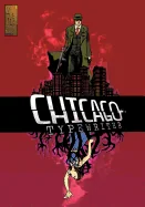 Chicago Typewriter: The Red Ribbon — Crime Mystery Comics