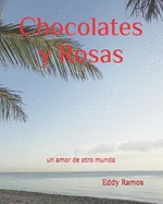 Chocolates y Rosas: Un amor de otro mundo... — Romance Comics