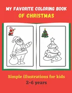 Christmas coloring book for kids: Simple illustrations intended for children from 2 years old