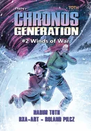 Chronos Generation: #2 Winds of War