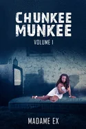 Chunkee Munkee: Volume 1