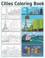 Cities Coloring Book: 29 Famous Places or Cities to Color: Travel Coloring Pages
