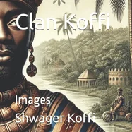 Clan Koffi: Images — Fantasy Comics