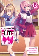 Classroom of the Elite (Manga) Vol. 12 — School Life