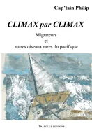 Climax par Climax: Migrateurs et autres oiseaux rares du pacifique — Graphic Novels
