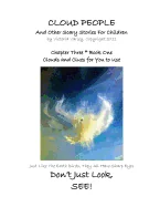 CLOUD PEOPLE and Other Scary Stories for Children: Chapter Three: Clouds and Clues for You to Use