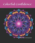 Colorful Confidence: Body-Positive Coloring Book — Graphic Novels