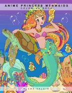 Coloring book ANIME Princess Mermaids