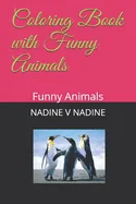 Coloring Book with Funny Animals: Funny Animals