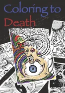 Coloring to Death: The End
