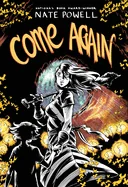 Come Again: An Ozark Horror Story by National Book Award-Winning Graphic Novelist Nate Powell