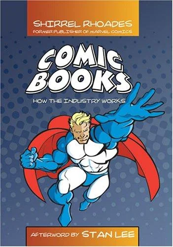 Comic Books: How the Industry Works