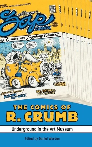 Comics of R. Crumb: Underground in the Art Museum