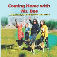 Coming Home with Ms. Bee: A journey of teamwork and trust