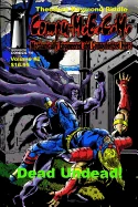Compu-M.E.C.H. Mechanically Engineered and Computerized Hero: Volume 2: Dead Undead!