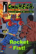 Compu-M.E.C.H. Mechanically Engineered Computerized Hero Volume 23: Rocket Fist!