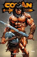 Conan the Barbarian Vol. 6: A Nest of Serpents — Epic Fantasy