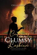 Confessions of a Clumsy Lesbian