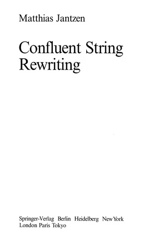 Confluent String Rewriting (Softcover Reprint of the Original 1st 1988)