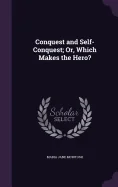 Conquest and Self-Conquest; Or, Which Makes the Hero? — Graphic Novels
