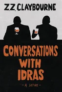Conversations With Idras: A Satire
