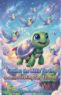Cosmo the Little Turtle and the Floating Sky Islands