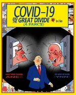 Covid-19 and the Great Divide: A Farce