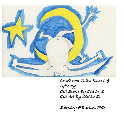 Cow/Moon Tails Book 1: Oft Say