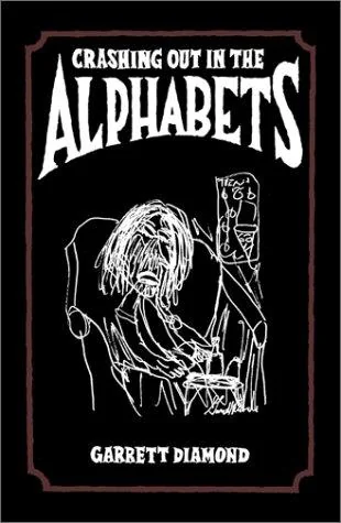Crashing Out in the Alphabets — Graphic Novels
