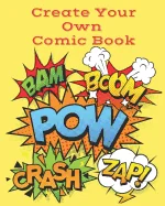 Create Your Own Comic Book — Graphic Novels