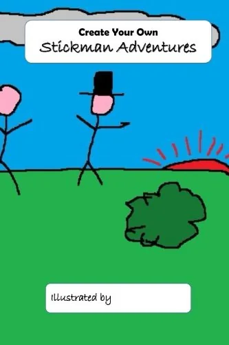Create Your Own Stickman Adventures: Draw or Doodle Your Own Story