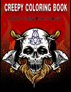 Creepy Coloring Book: Horror Coloring Book for Adults Relaxation (Zombie Coloring Book)