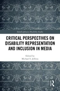 Critical Perspectives on Disability Representation and Inclusion in Media