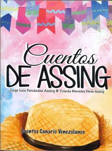 Cuentos de Assing: Cuentos Canario Venezolanos