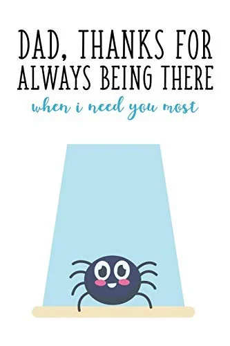 Dad, Thanks For Always Being There, When I Need you Most: Funny Fathers Day Gift Dad Appreciation Gift Better Than a Card — Graphic Novels
