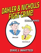 Dahler and Nicholls Fight Crime! (Crime Wins)