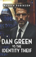 DAN GREEN vs. the IDENTITY THIEF