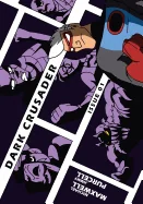 Dark Crusader: Issue 1